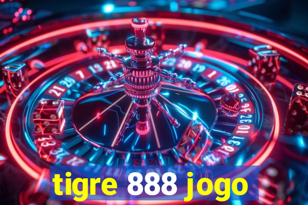 tigre 888 jogo